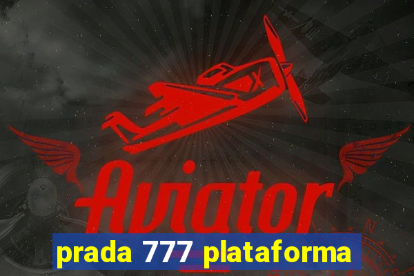 prada 777 plataforma